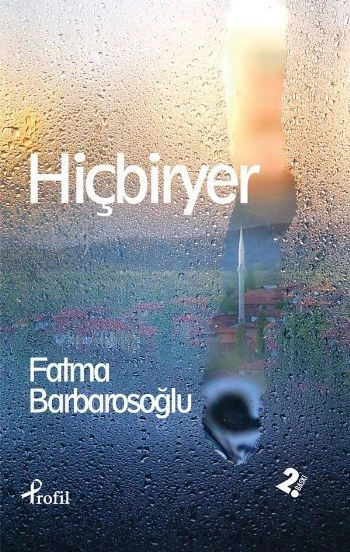 Hiçbiryer, Fatma Barbarosoğlu, Profil Yayıncılık
