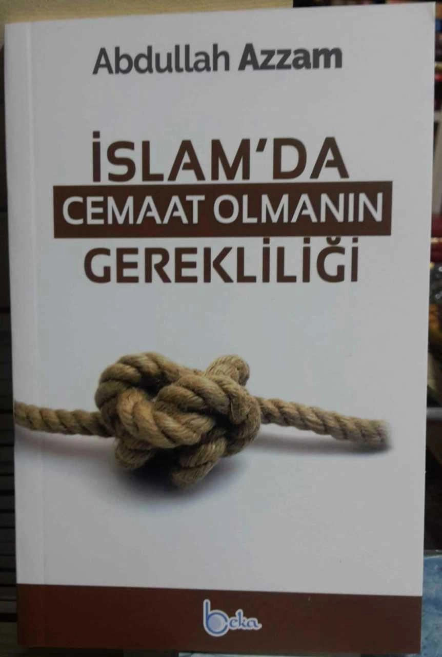 İslam'da Cemaat Olmanın Gerekliliği, Abdullah Azzam