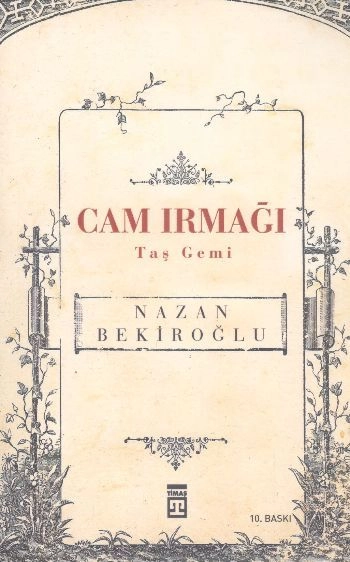 Cam Irmağı Taş Gemi, Nazan Bekiroğlu