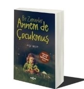 Bir Zamanlar Annem de Çocukmuş, Ayşe Bulut