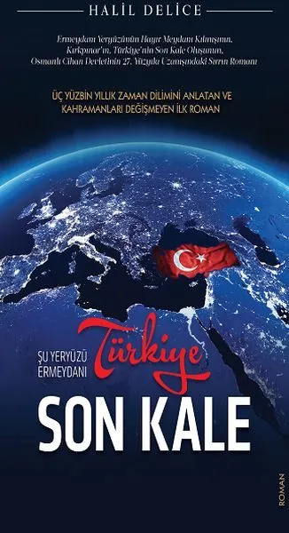 Türkiye Son Kale -Şu Yeryüzü Ermeydanı -