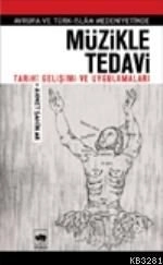 Müzikle Tedavi, Ahmet Şahin Ak