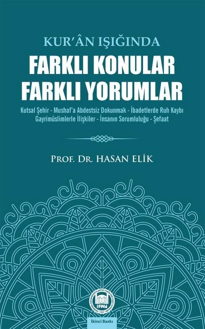 Kuran Işığında Farklı Konular Farklı Yorumlar