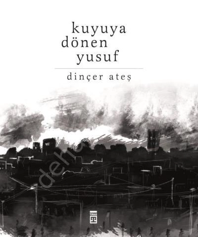 Kuyuya Dönen Yusuf