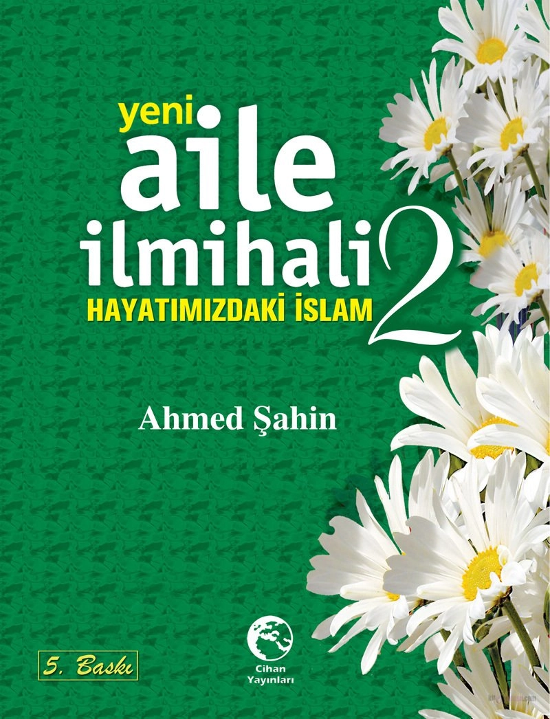 Yeni Aile İlmihali 2 (Ciltli), Ahmed Şahin