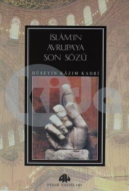 İslam´ın Avrupa´ya Son Sözü