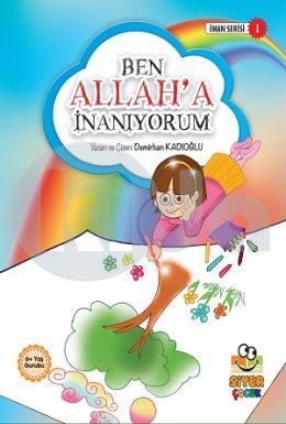 BEN ALLAHA İNANIYORUM