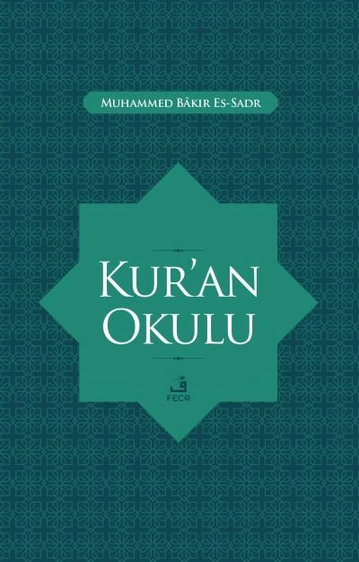Kur'an Okulu, Muhammed Bakır Es-Sadr