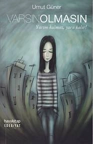 Varsın Olmasın, Umut Güner