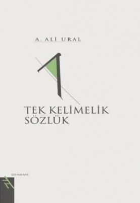 Tek Kelimelik Sözlük, A. Ali Ural, Şule Yayınları