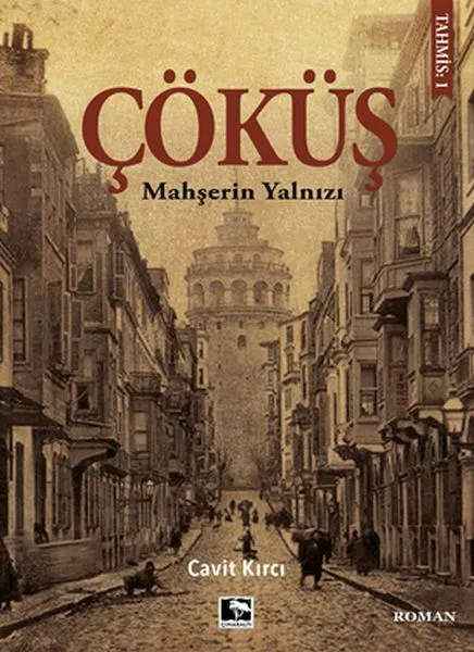 Çöküş Mahşerin Yalnızı
