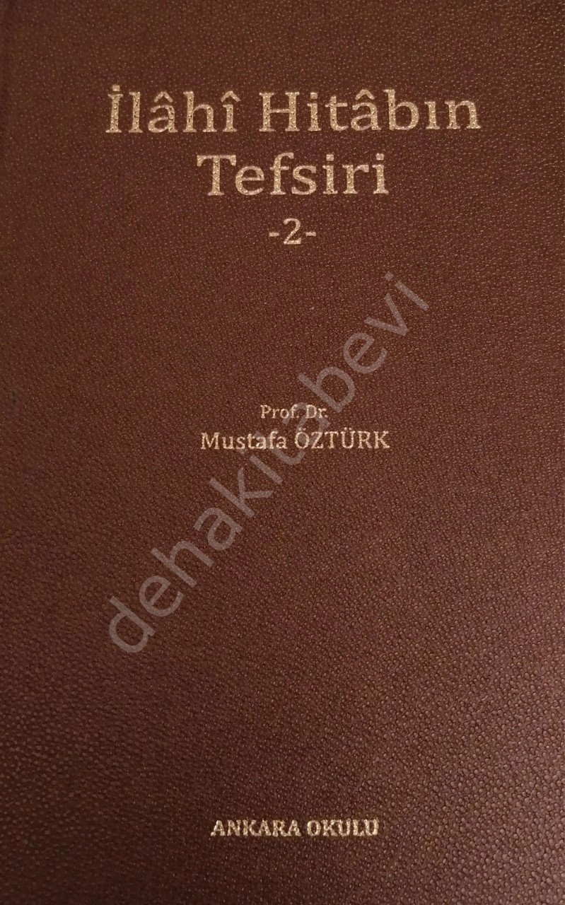 İlahi Hitabın Tefsiri 2, Mustafa Öztürk