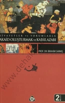 Rivayetler Ve Yorumlarla Akaid Oluşturmak Ve Kabir Azabı, Düşün Yayıncılık
