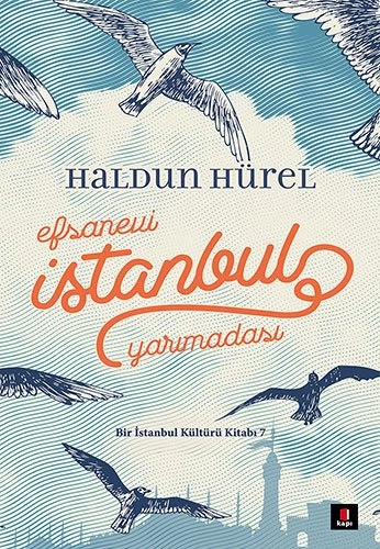 Efsanevi İstanbul Yarımadası, Haldun Hürel