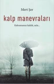 Kalp Manevraları, Mert Şer