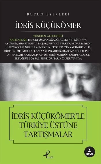 İdris Küçükömer'le Türkiye Üstüne Tartışmalar, İdris Küçükömer