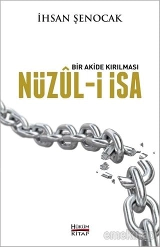 Bir Akide Kırılması Nüzul-i İsa, İhsan Şenocak