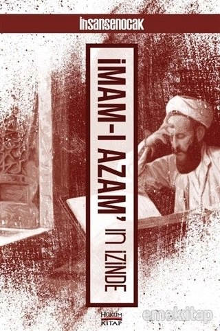 İmam-ı Azam'ın İzinde, İhsan Şenocak