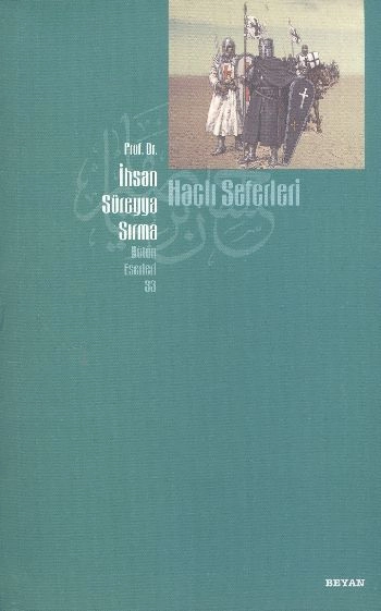 Haçlı Seferleri, İhsan Süreyya Sırma