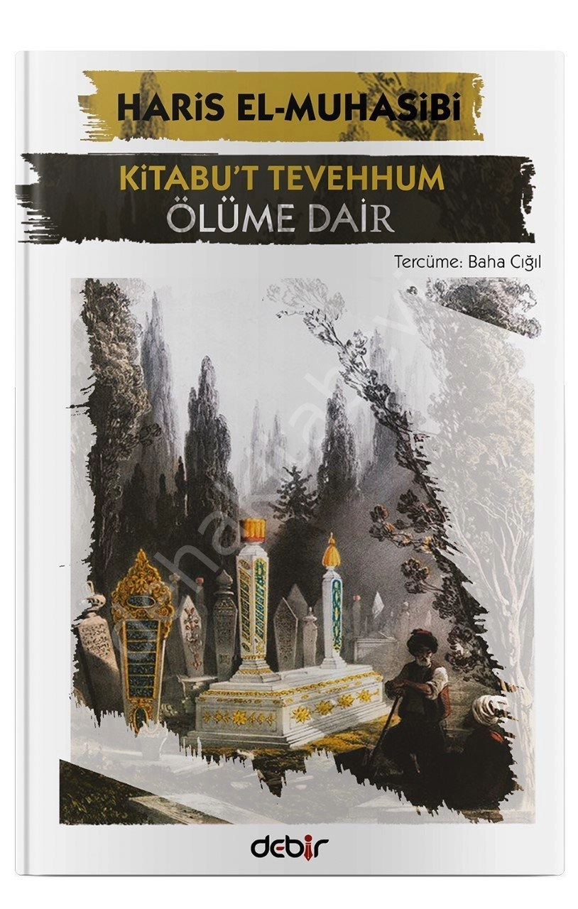 Kitabu't Tevehhum,  Ölüme Dair, Haris el-Muhasibi