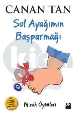 Sol Ayağımın Başparmağı, Canan Tan, Doğan Kitap