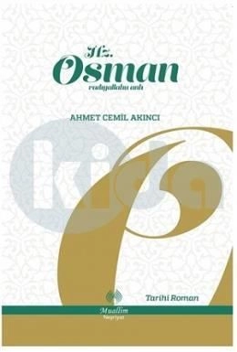 Hz. Osman, Ahmet Cemil Akıncı, Muallim Neşriyat