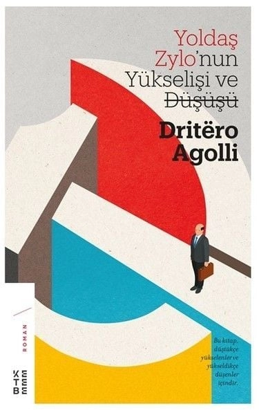 Yoldaş Zylonun Yükselişi ve Düşüşü, Dritero Agolli