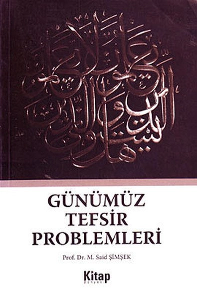Günümüz Tefsir Problemleri, M. Sait Şimşek