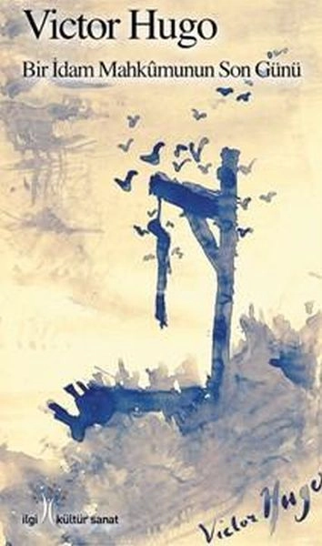 Bir İdam Mahkumunun Son Günü, İlgi Kültür Sanat Yayıncılık