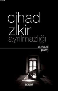 Cihad Zikir Ayrılmazlığı, Okyanus Yayınları