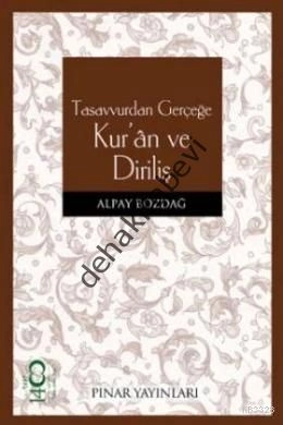 Tasavvurdan Gerçeğe Kur´an ve Diriliş