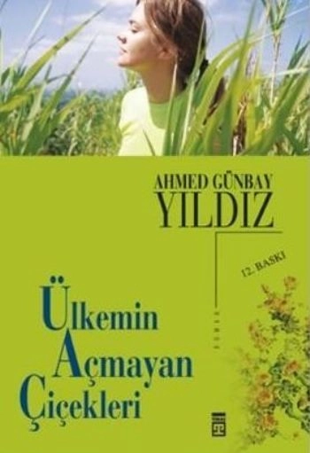 Ülkemin Açmayan Çiçekleri