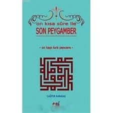 ON KISA SURE İLE SON PEYGAMBER