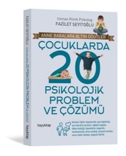 Çocuklarda 20 Psikolojik Problem ve Çözümü, Fazilet Seyitoğlu