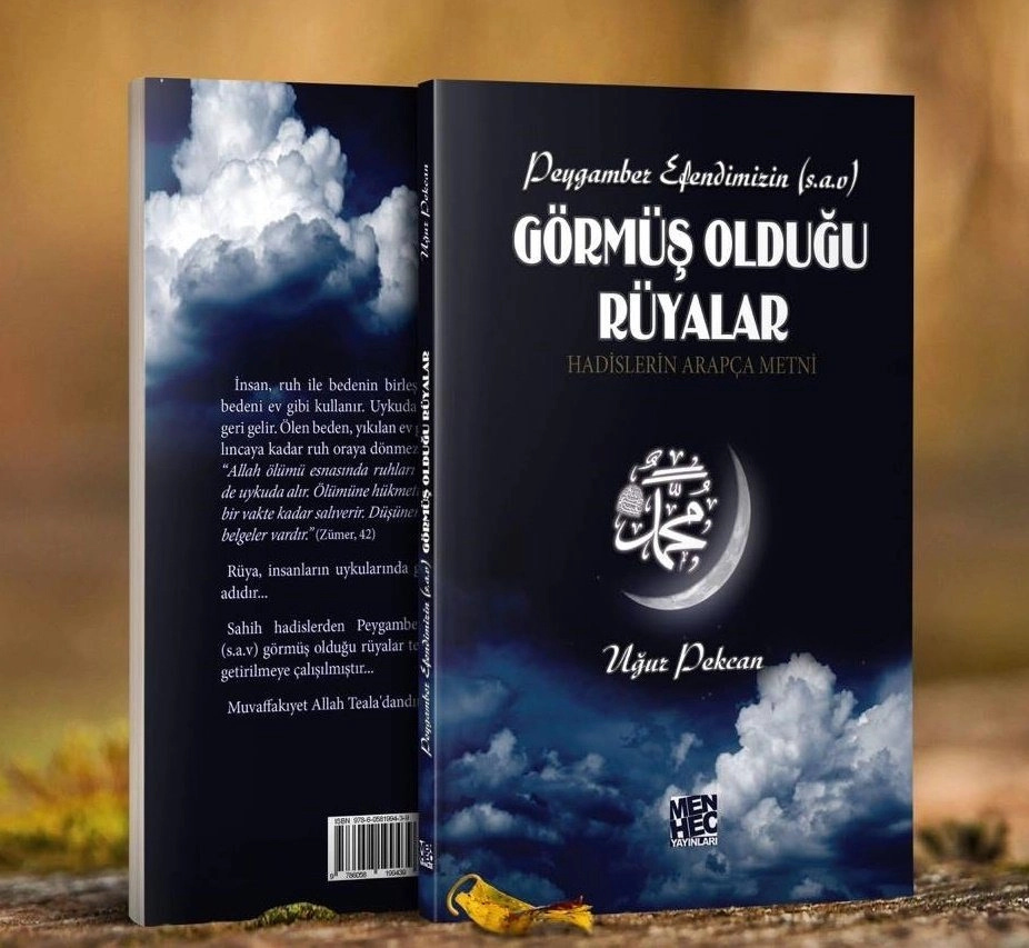 Peygamber Efendimizin Görmüş Olduğu Rüyalar, Uğur Pekcan