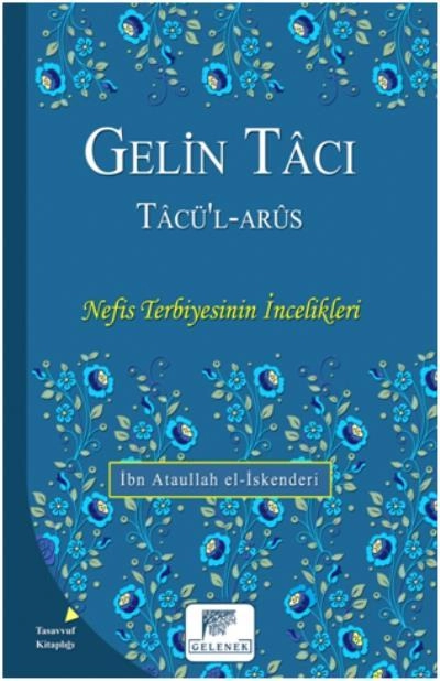 Gelin Tacı Tacül Arüs, İbn Ataullah El-İskenderi