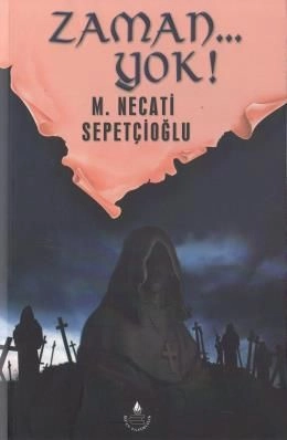 Zaman... Yok!
