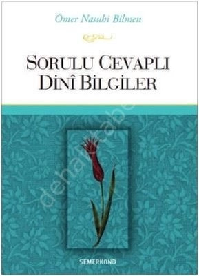 Sorulu Cevaplı Dini Bilgiler (Ciltli), Ömer Nasuhi Bilmen