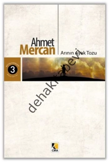 Arının Ayak Tozu, Ahmet Mercan, Çıra Yayınları