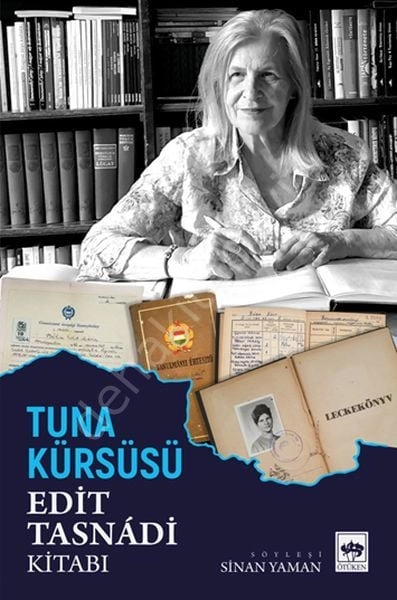 Tuna Kürsüsü, Edit Tasnadi