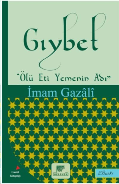 Gıybet Ölü Eti Yemenin Adı, İmam-ı Gazali