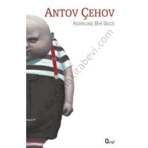 Korkunç Bir Gece, Anton Pavloviç Çehov