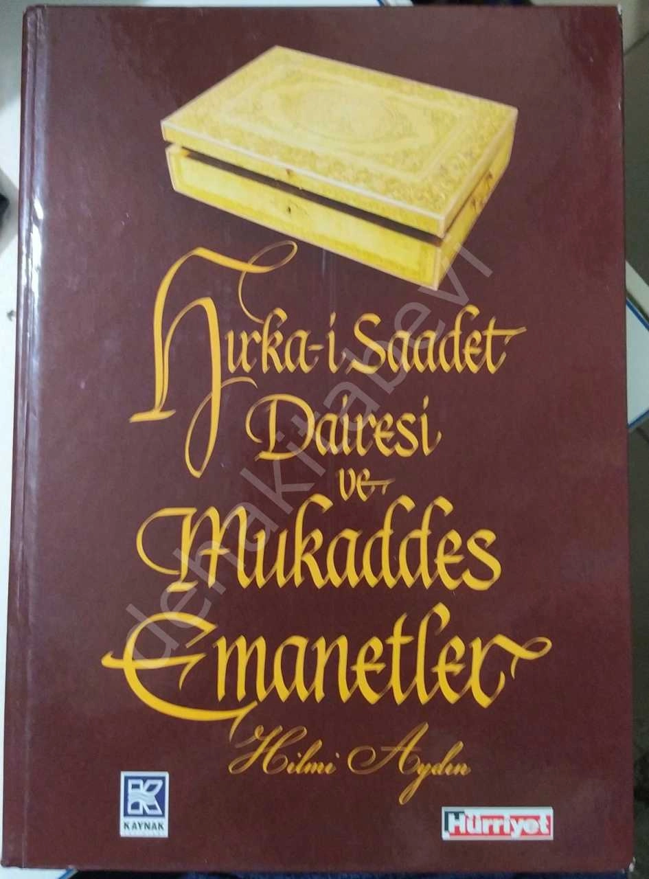 Hırka-i Saadet Dairesi ve Mukaddes Emanetler, Hilmi Aydın