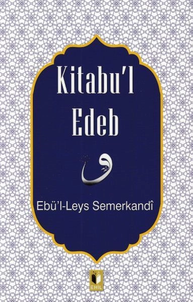 Kitabul Edeb, Ehil Yayınları