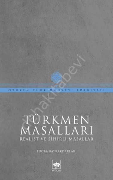 Türkmen Masalları, Tuğba Bayrakdarlar