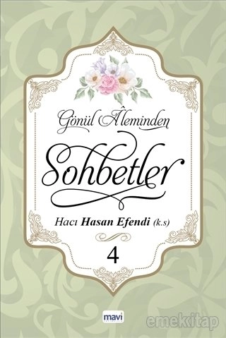 Gönül Aleminden Sohbetler 4, Hacı Hasan Efendi