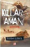 Kızlar Aman - Osmanlı Türkçesi ile Birlikte-