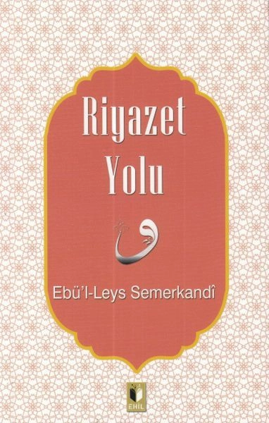Riyazet Yolu, Ebül Leys Semerkandi