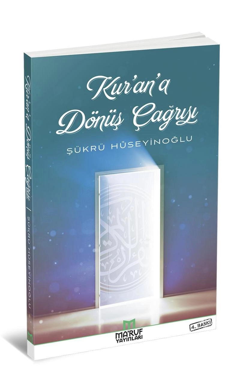 Kurana Dönüş Çağrısı, Şükrü Hüseyinoğlu