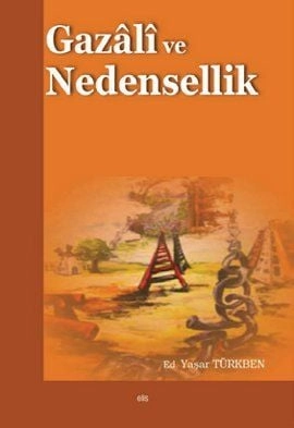 Gazâlî ve Nedensellik, Yaşar Türkben